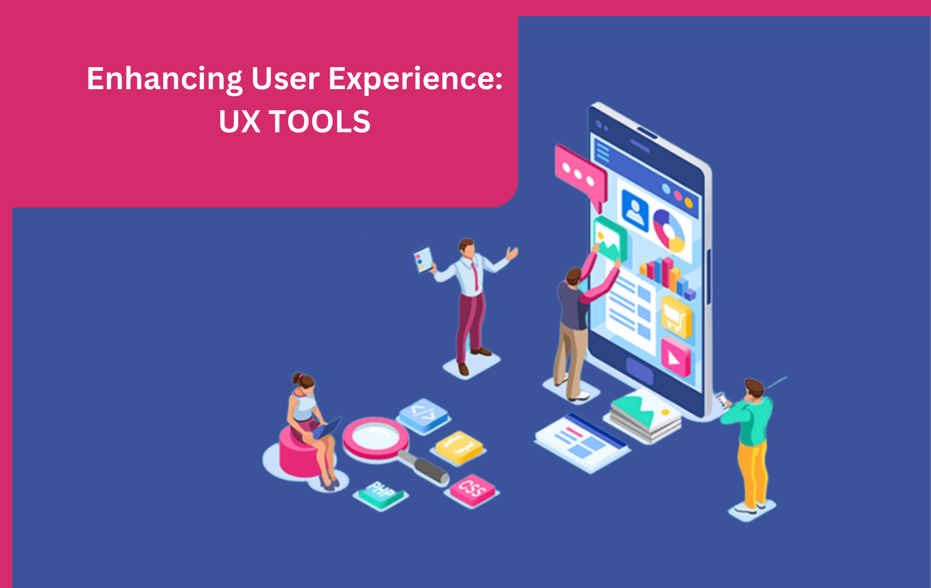 Enhancing User Experience UX TOOLS